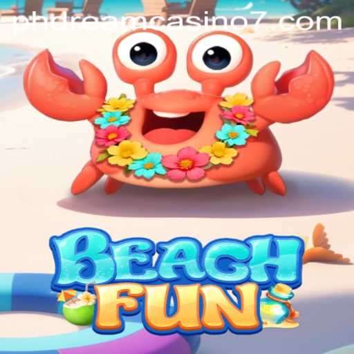 Discover the Thrills of BeachFun: A New Experience at PHdream Casino