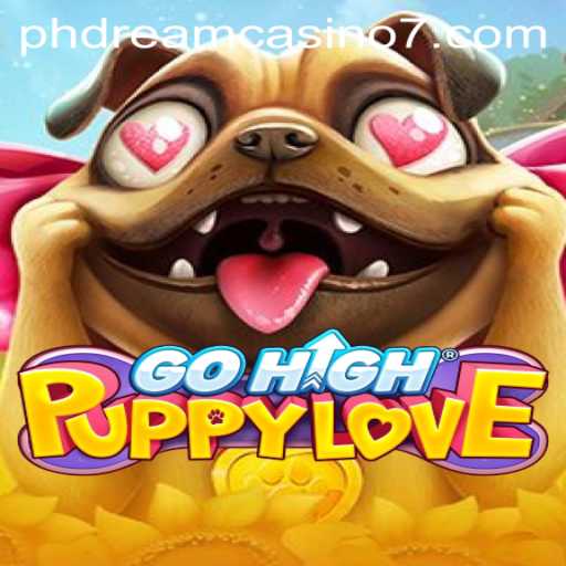 Discover GoHighPuppyLove: A New Gaming Sensation at PHdream Casino