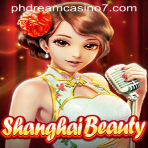 Discover the Thrills of ShanghaiBeauty at PHdream Casino