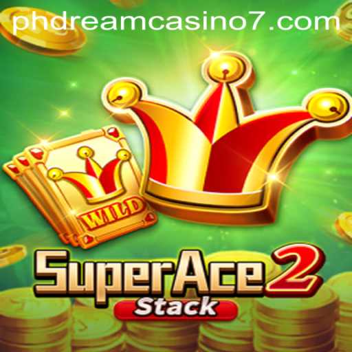 Exploring SuperAce2: A Thrilling Experience at PHdream Casino