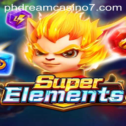 Discover the Thrilling World of SuperElements at PHdream Casino