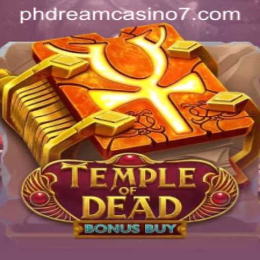 Exploring TempleofDeadBonusBuy: A Thrilling Adventure at PHdream Casino