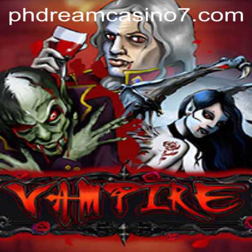 Unveiling the Mysterious World of PHdream Casino's Vampire Game